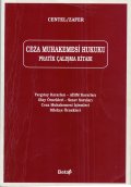 Ceza Muhakemesi Hukuku Pratik Çalışma Kitabı